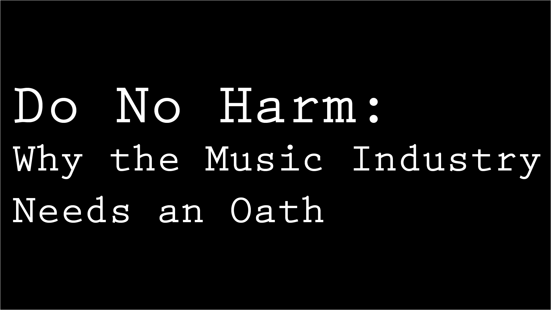 Music INdustry Needs An Oath