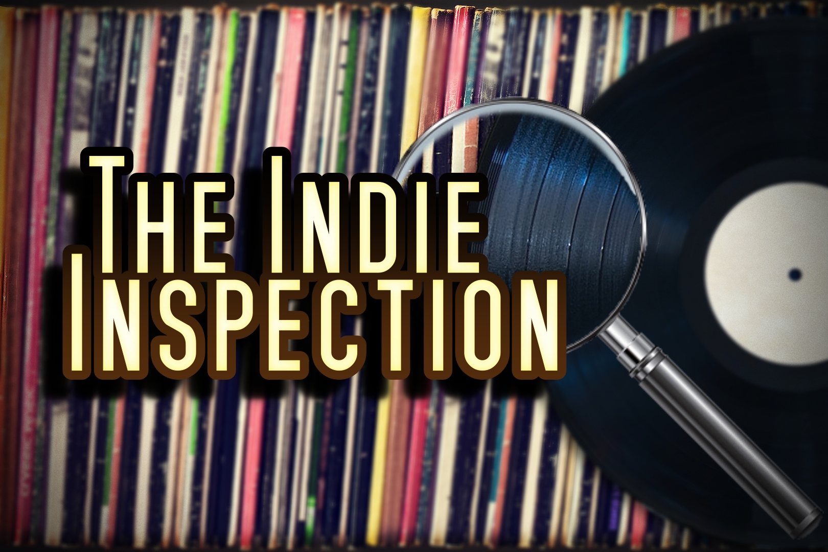 The Indie Inspection