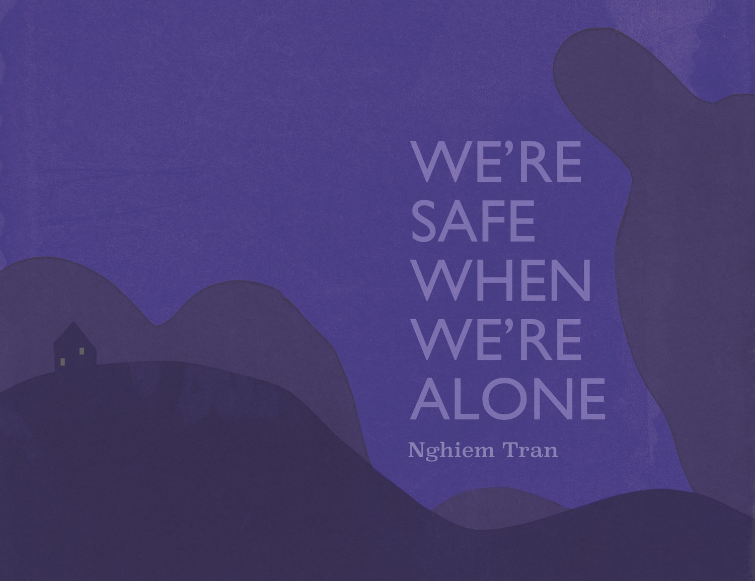 Nghiem Tran Were Safe When Were Alone Horizontal